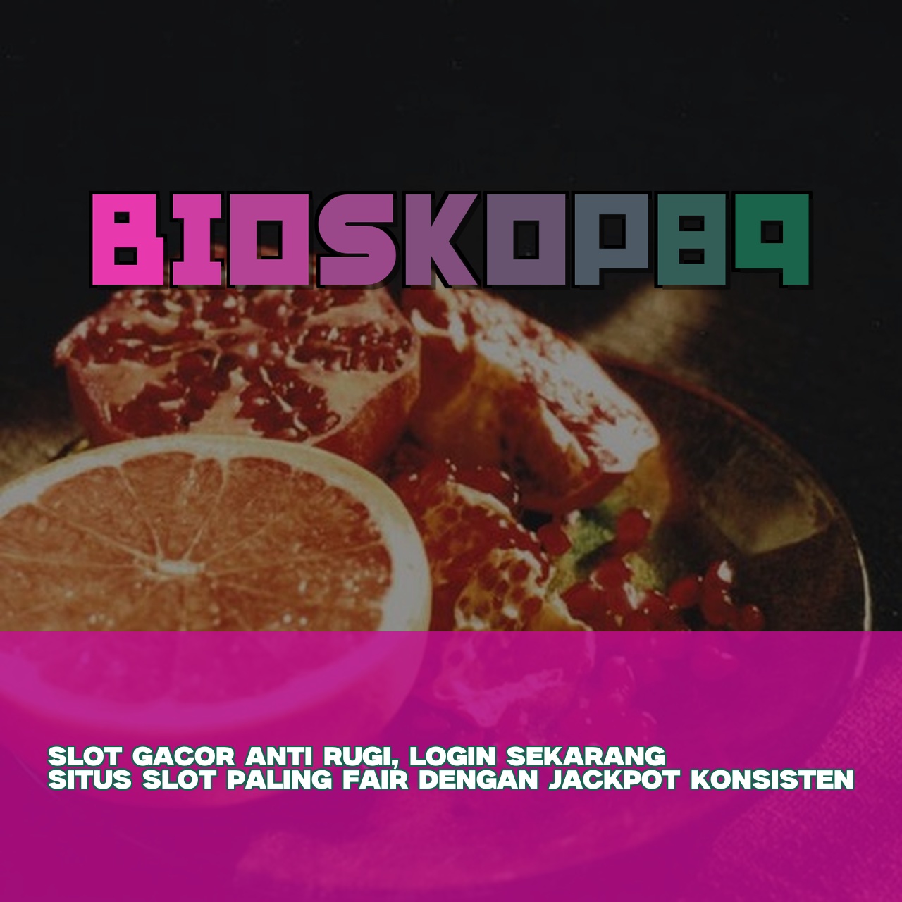 BIOSKOP89