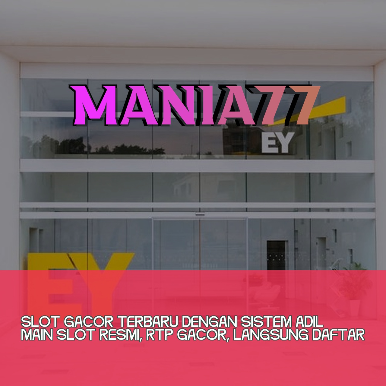 MANIA77