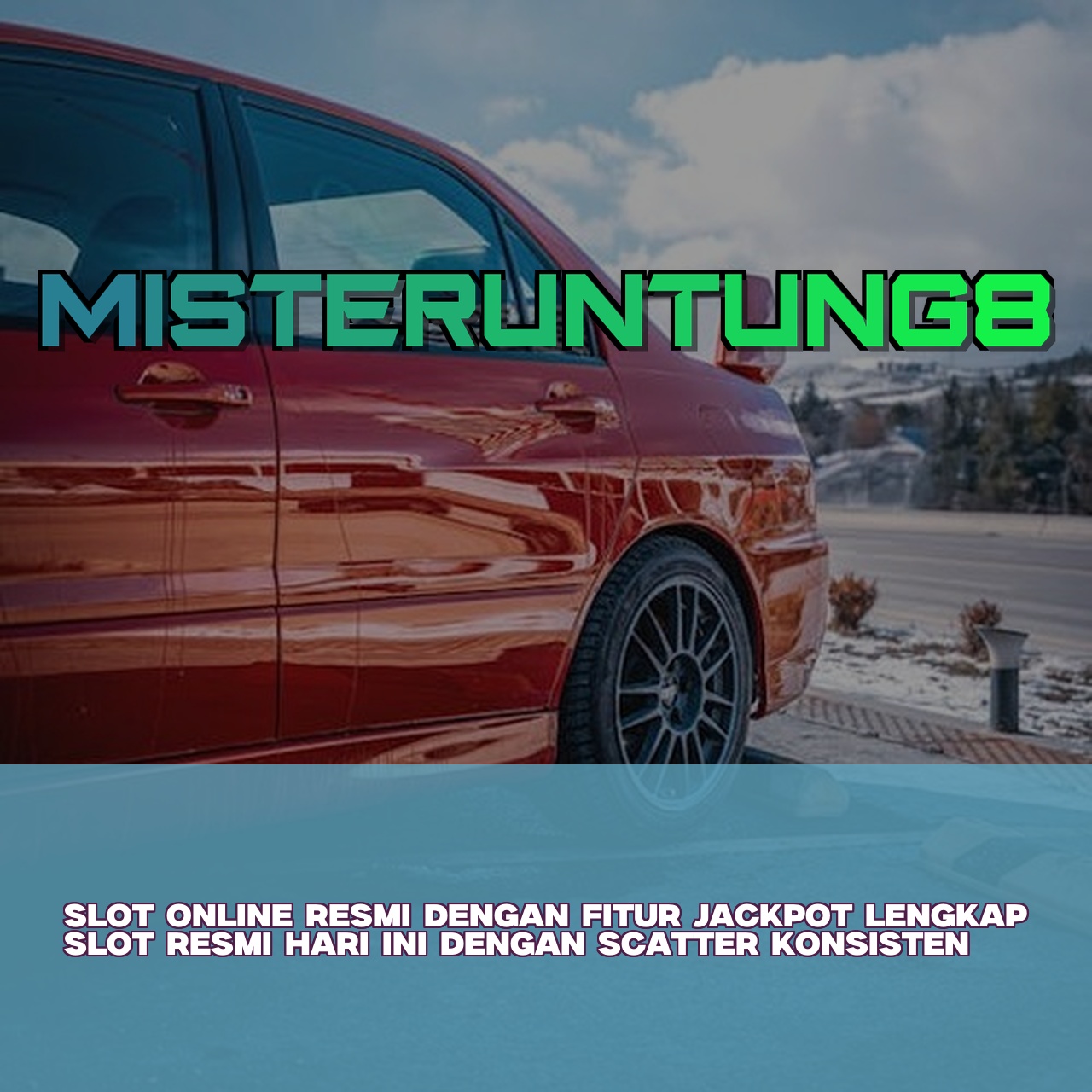 MISTERUNTUNG8